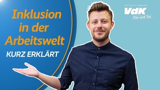 Thumbnail für das Video mit einem Bild von Kai Steinecke und dem Text "Inklusion in der Arbeitswelt - kurz erklärt"