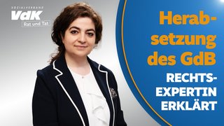 Thumbnail für das Video mit einem Bild von Elahe Jafari-Neshat und dem Text "Herabsetzung des GdB - Rechtsexpertin erklärt"