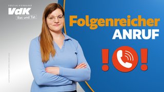 VdK-Rechtsexpertin Bettina Grabe und der Schriftzug "Folgenreicher Anruf"