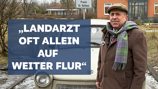Das Vorschaubild f&uuml;r das Video zeigt Landarzt Dr. Ballouz und den Text "Landarzt oft allein auf weiter Flur"