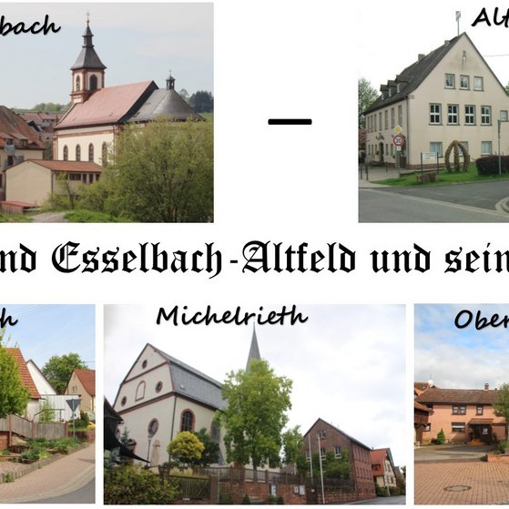 Esselbacher Rathaus/Kirche - Altfeld Rathaus/Schule - Kredenbach Dorfstr. - Michelrieht Kirche - Oberwittbach Brunnen Bild zeigt Esselbacher Rathaus/Kirche - Altfeld Rathaus/Schule - Kredenbach Dorfstr. - Michelrieht Kirche - Oberwittbach Brunnen
