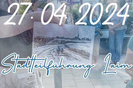 Bild zeigt Plakat für Stadtteilführung in Laim mit Bild aus letzter Führung im Westend 2023