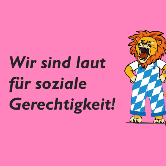 Wir sind laut f&uuml;r soziale Gerechtigkeit!