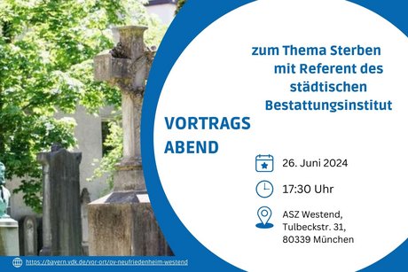 Bild zeigt Infos zum Vortragsabend im ASZ Westend zum Thema Sterben am 26.06.2024