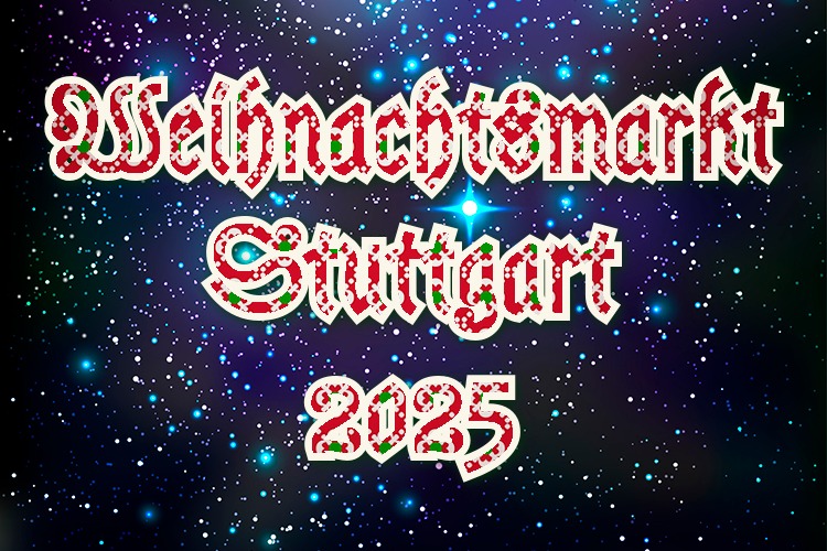 Stuttgart 2025 Weihnachtsmarkt 2025