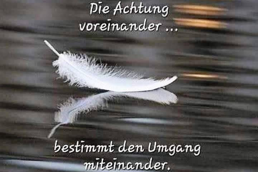 Die Achtung voreinander bestimmt den Umgang miteinander